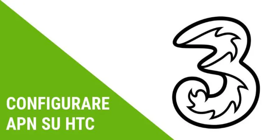 Configurare HTC One M9 per 3 Italia: guida e APN di configurazione